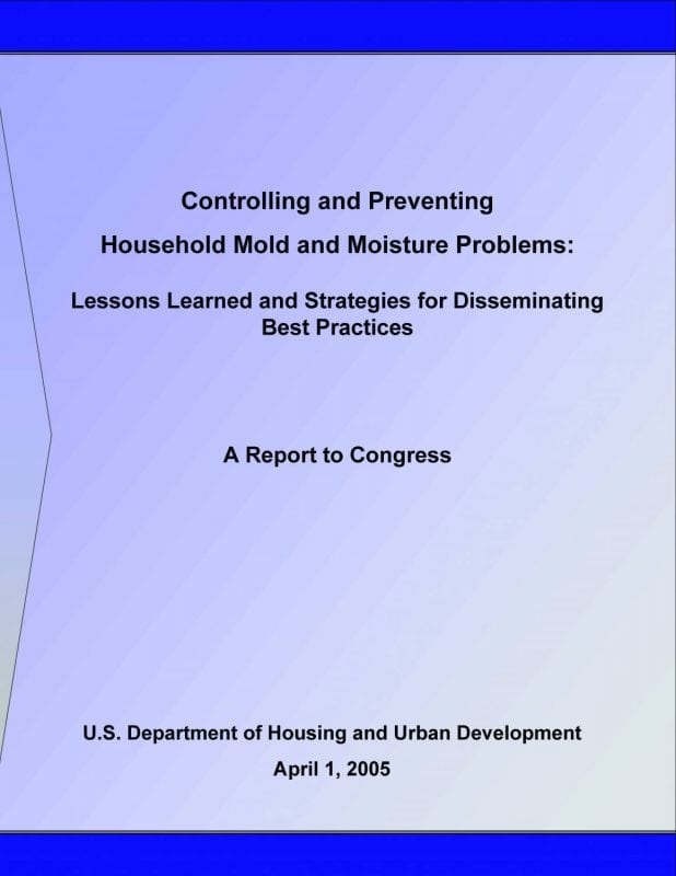 Controlling and Preventing Household Mold and Moisture Problems: Lessons Learned