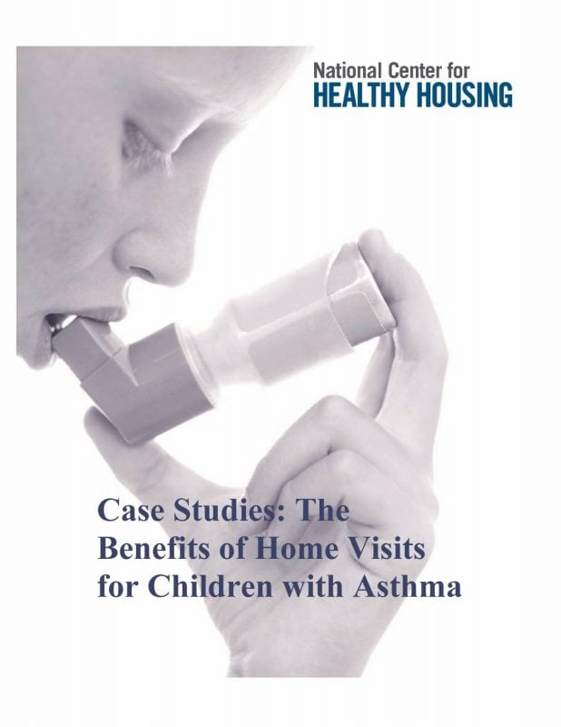Case Studies: The Benefits of Home Asthma Visits for Children with Asthma