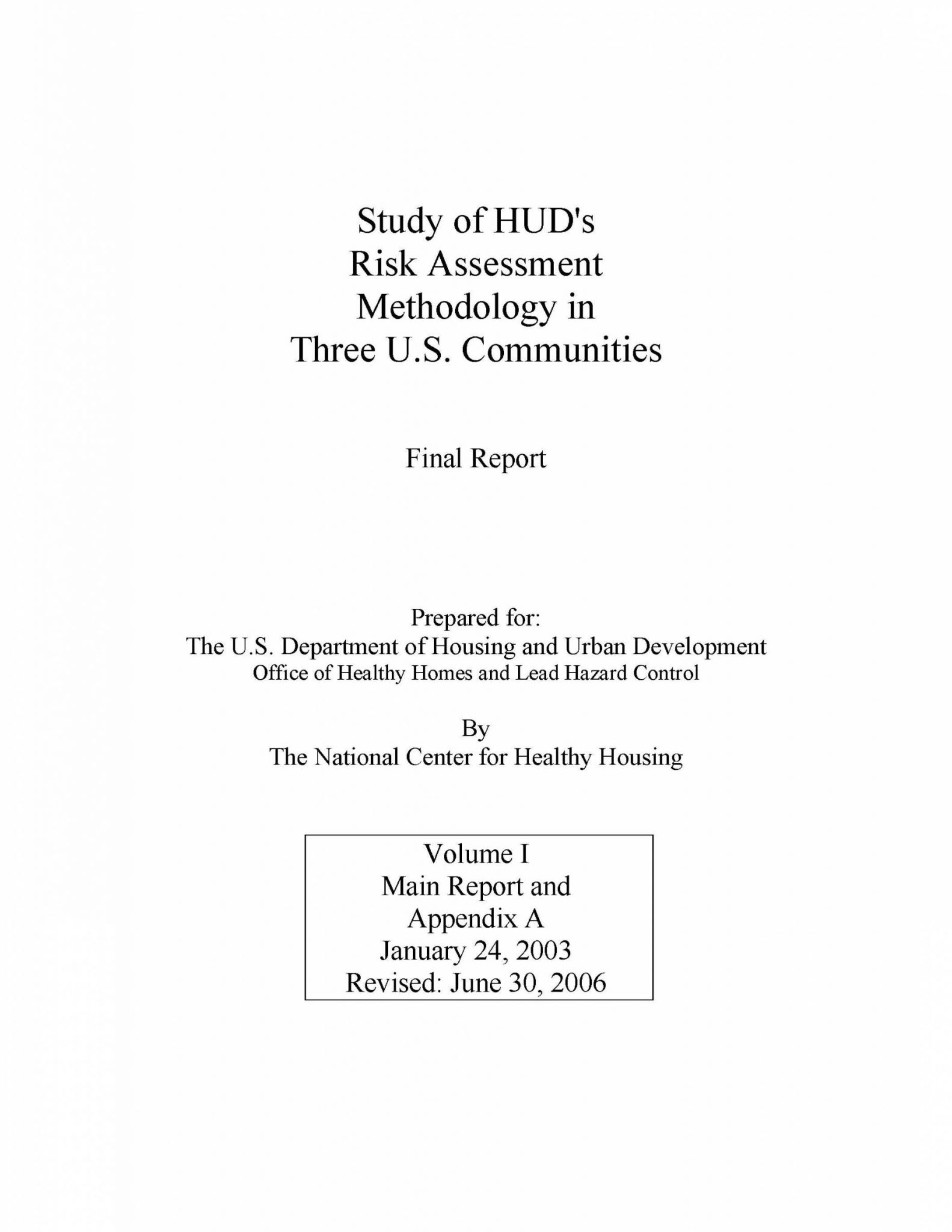 Report Study Of HUDs Risk Assessment Methodology In Three U S