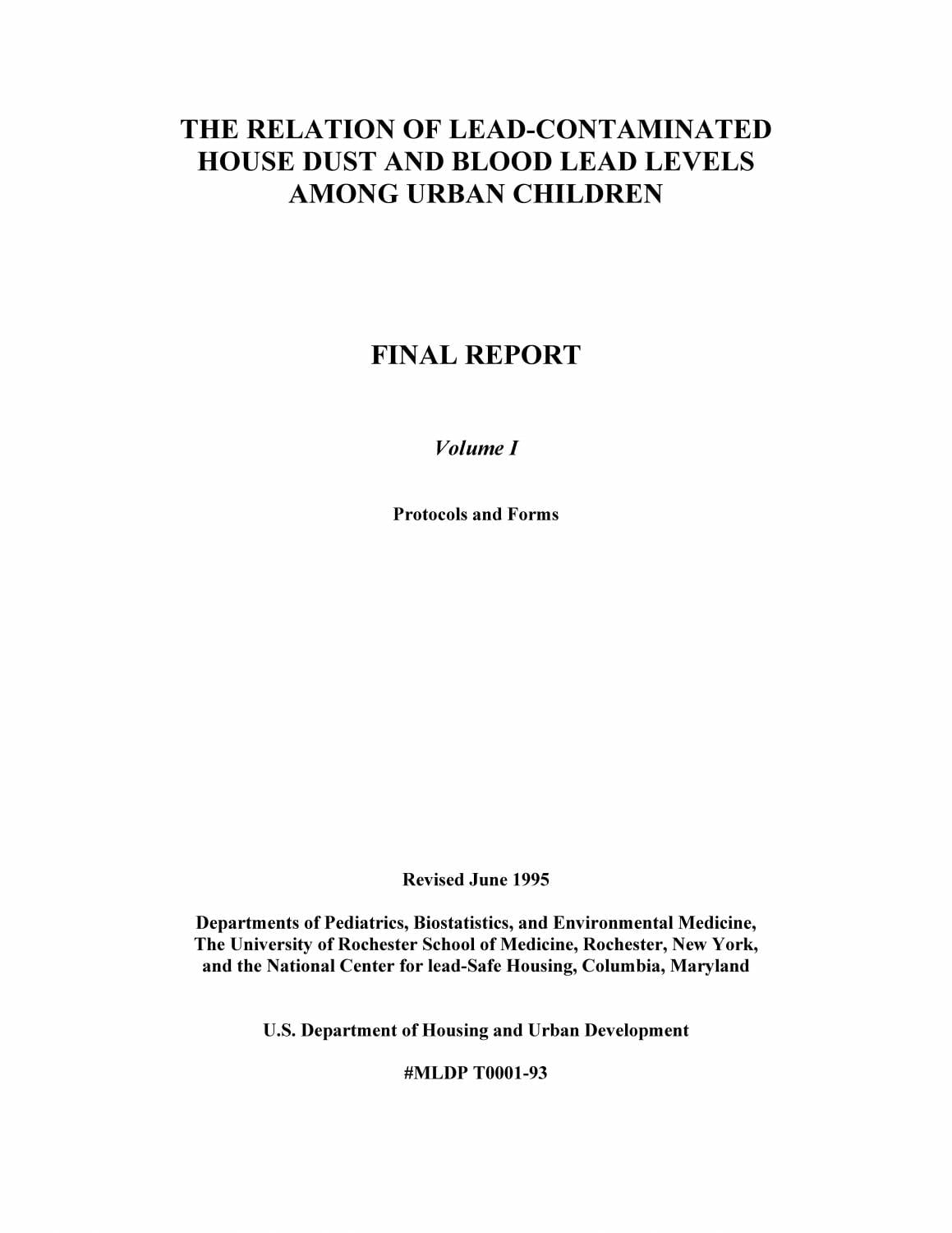 The Relation of Lead-Contaminated House Dust and Blood Lead Levels Among Urban Children: Final Report Volume 1: Protocols and Forms