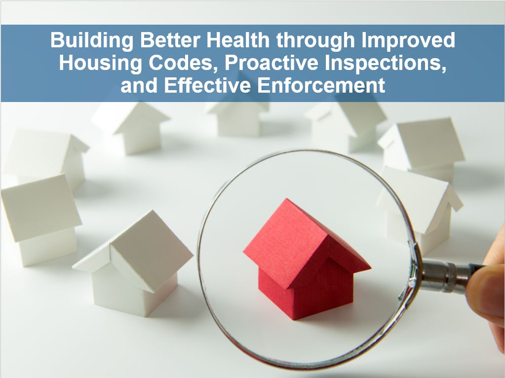 Presentation: Building Better Health through Improved Housing Codes (Part 1)