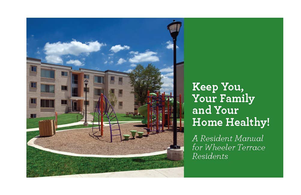 Keep You, Your Family and Your Home Healthy: A Resident Manual for Wheeler Terrace Residents