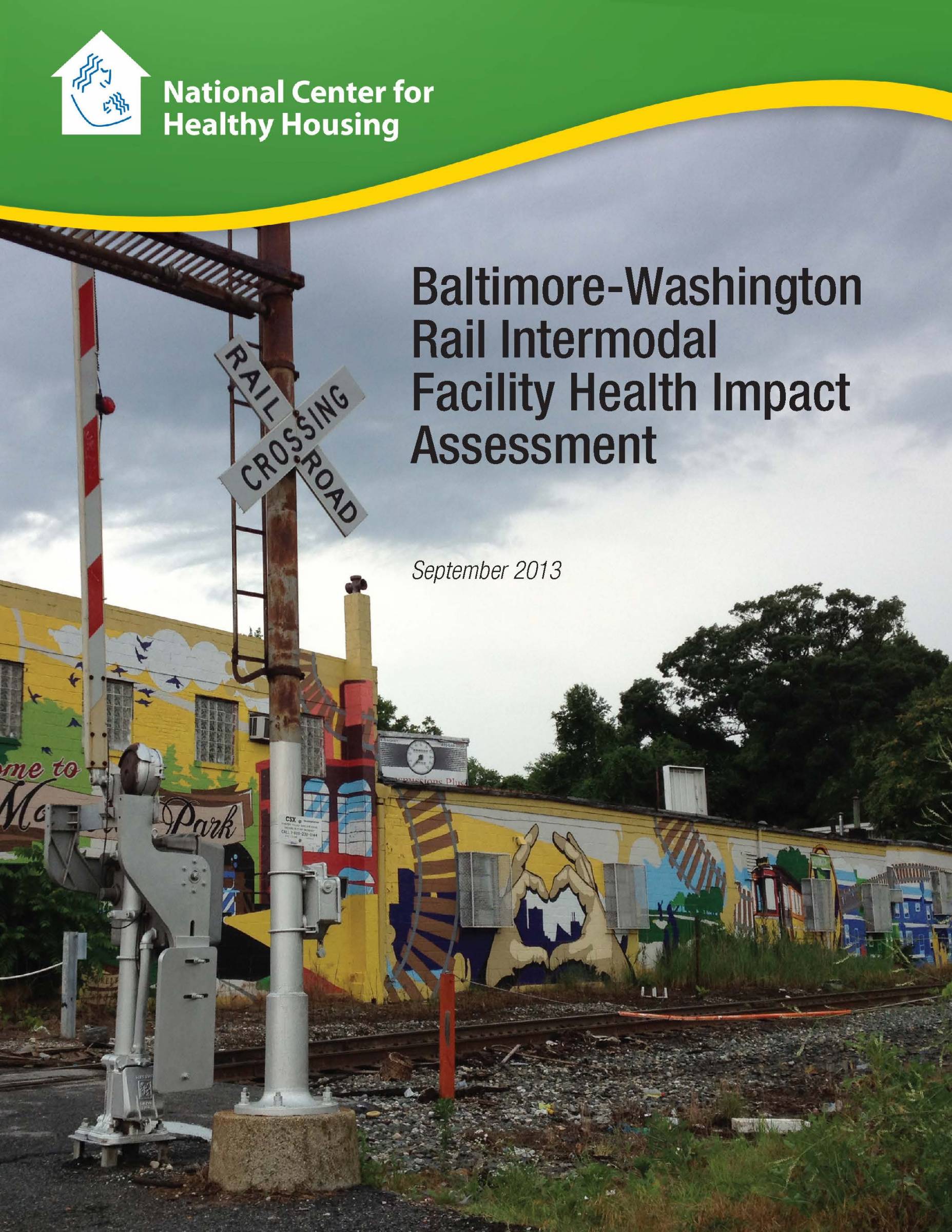 Baltimore-Washington Rail Intermodal Facility Health Impact Assessment: Executive Summary