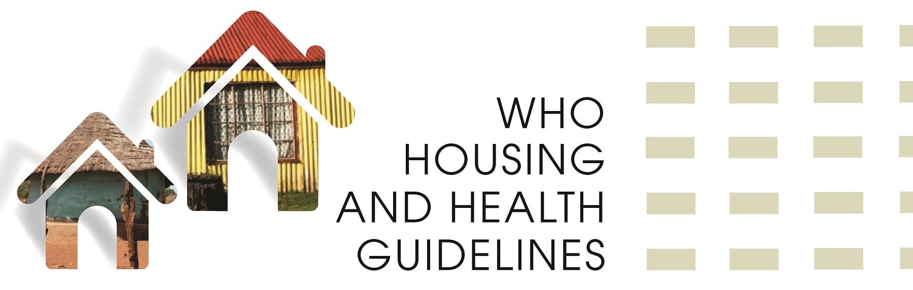 World Health Organization Releases Seminal Housing and Health Guidelines